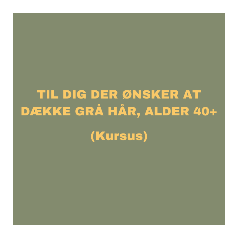 Kursus - Til dig der nsker at dkke gr hr, alder 40+